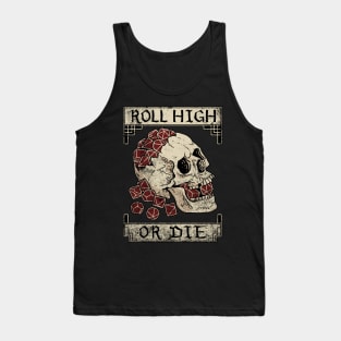 Roll High or Die (Skull and Die) Tank Top